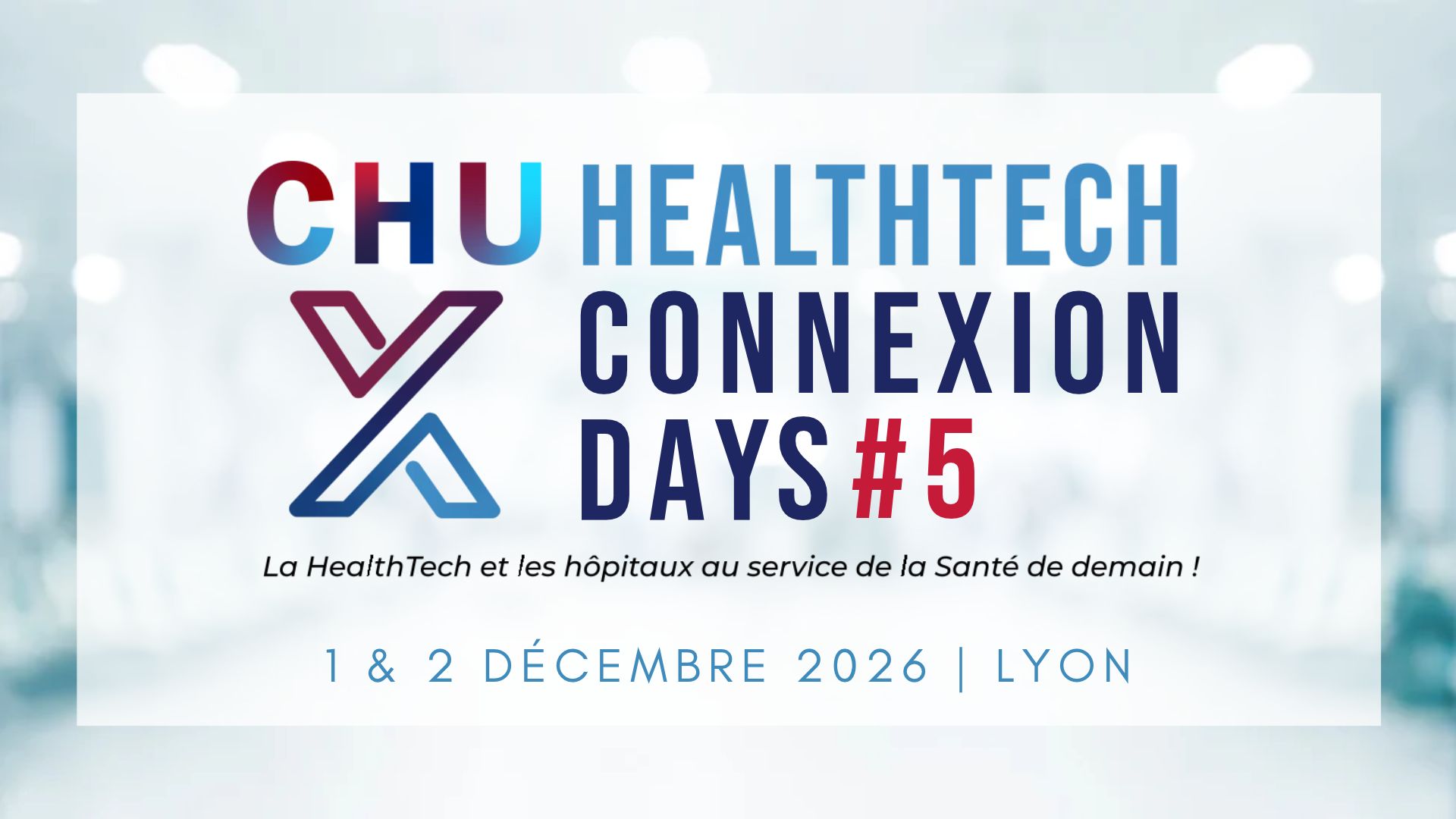 LE CHU HEALTHTECH CONNEXION DAY 2026